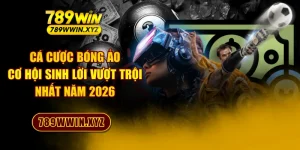 Cá Cược Bóng Ảo - Cơ Hội Sinh Lời Vượt Trội Nhất Năm 2026
