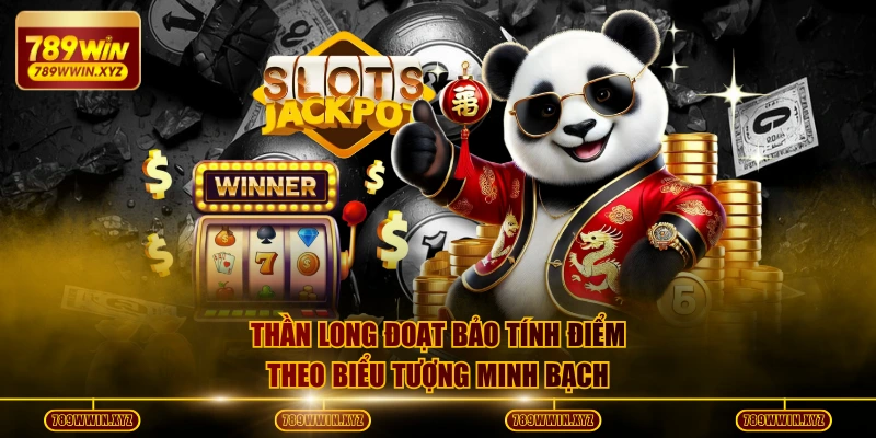 Thần Long Đoạt Bảo tính điểm theo biểu tượng minh bạch