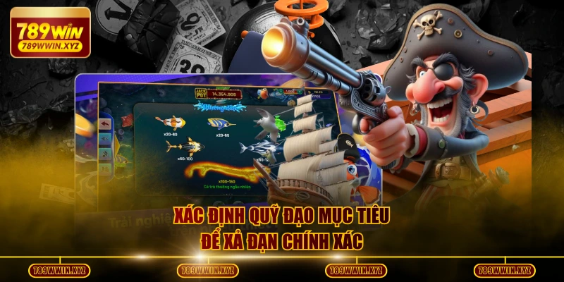 Xác định quỹ đạo mục tiêu để xả đạn chính xác