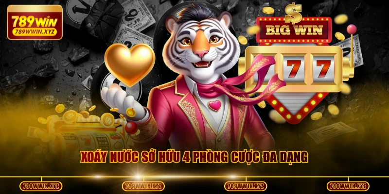 Xoáy Nước sở hữu 4 phòng cược đa dạng
